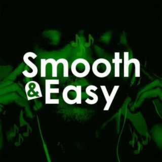 Smooth and Easy