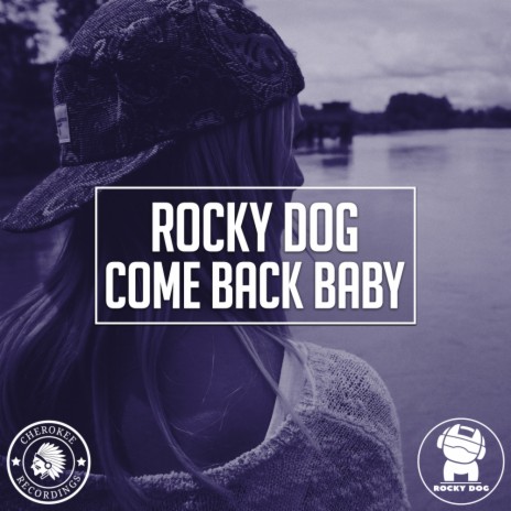 Come Back Baby (Original Mix)