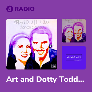 Art and Dotty Todd Radio
