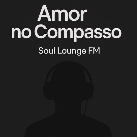 Amor no Compasso