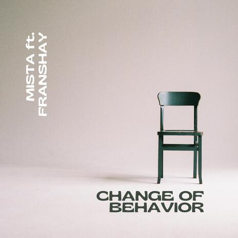 Change of Behavior ft. Franshay cover art