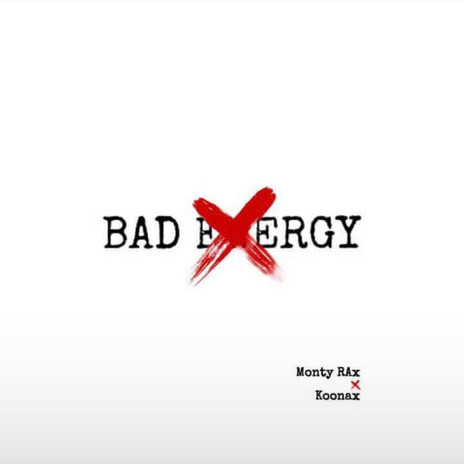 Bad Energy ft. Koonax