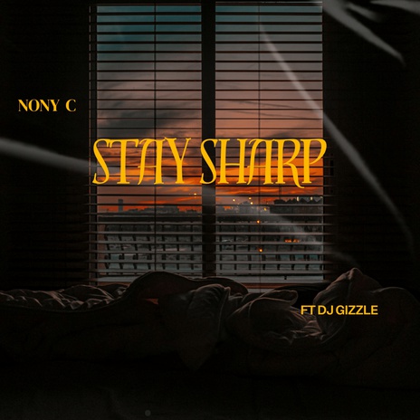 Stay Sharp ft. Dj Gizzle cover art