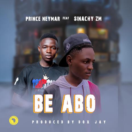 Be Abo (feat. Sinachy zm)