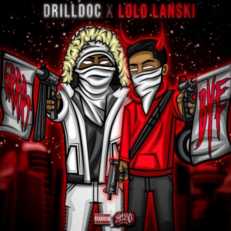 Grrt Bye ft. Drilldoc