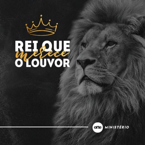 Rei Que Merece o Louvor ft. Naiadi Balmant Anunciação & Luiz Lima Sobrinho cover art