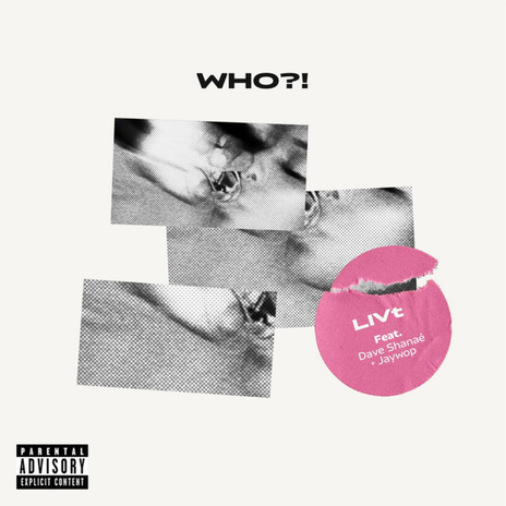 WHO?! ft. Dave Shanaé, Jaywop & Tay Lorence