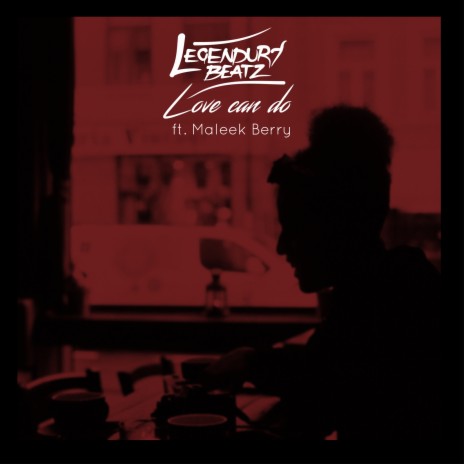 Love Can Do (feat. Maleek Berry) cover art