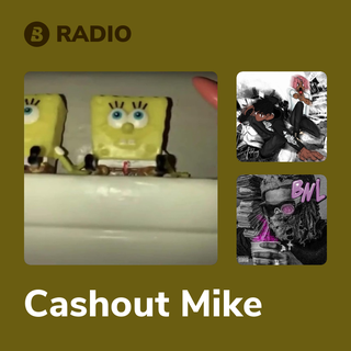 Cashout Mike Radio