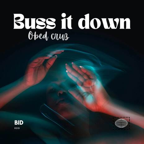 Buss It Down(BID)