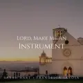 Lord, Make Me An Instrument ft. Francesca LaRosa