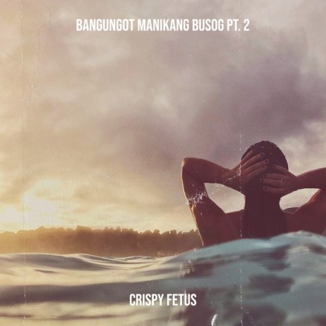 Bangungot Manikang Busog, Pt. 2 cover art