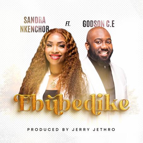 EBUBEDIKE(Mighty Warrior) ft. Godson C.E cover art