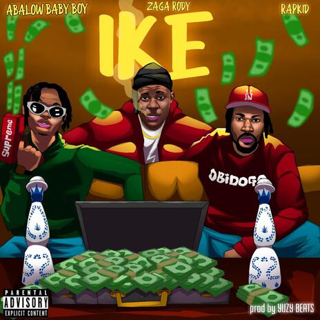 Ike ft. Zaga rody & Lifeofrapkid cover art