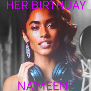 HER BIRTHDAY