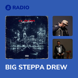 BIG STEPPA DREW Radio