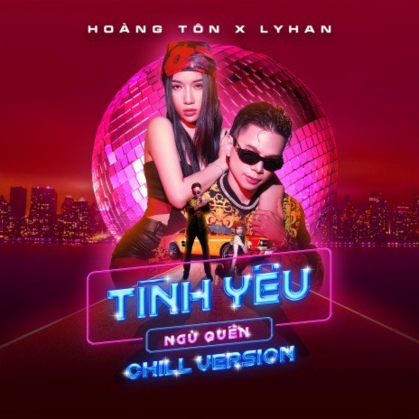 Tình Yêu Ngủ Quên (Chill Version) ft. LyHan cover art