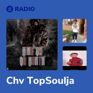 Chv TopSoulja Radio