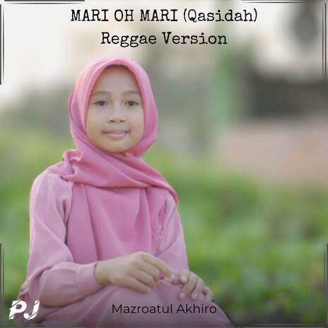 MARI OH MARI (Qasidah) Reggae Version