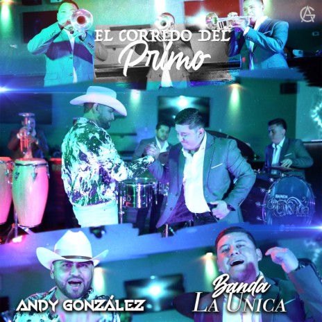 Corrido Del Primo ft. Banda La Unica
