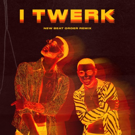 iTwerk (She Twerk) (New Beat Order Remix) ft. New Beat Order cover art
