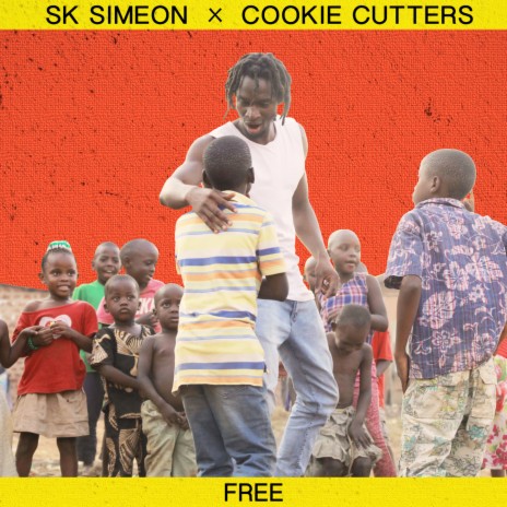Free ft. Cookie Cutters
