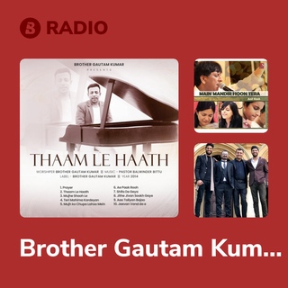 Brother Gautam Kumar Radio