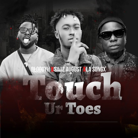 Touch your toes ft. Sauz August & la songx cover art