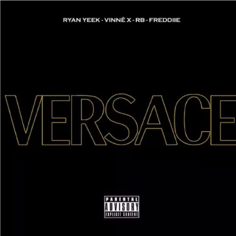 Versace ft. RB, Vinnê X & Ryan Yeek cover art