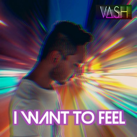 I Want to Feel cover art