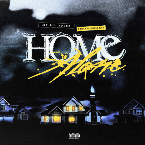 Home Alone ft. YN Jay & Louie Ray cover art
