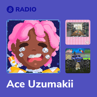 Ace Uzumakii Radio