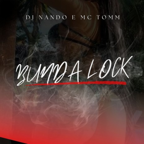 Bunda Lock ft. Mc Tomm cover art