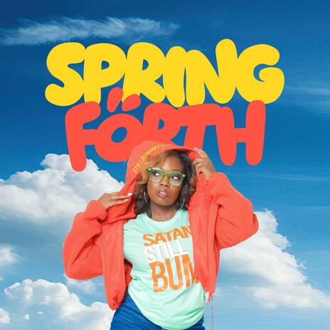 Spring Forth