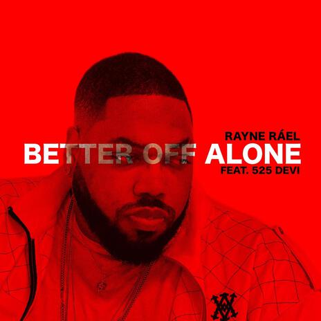 Better off Alone ft. 525 DEVI cover art