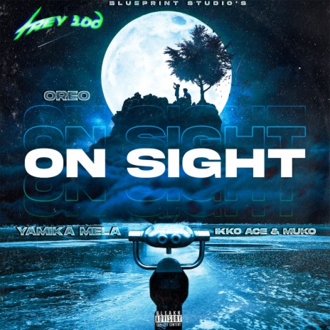 On Sight ft. Oreo, Ikko ace, Muko & Yamika mela cover art