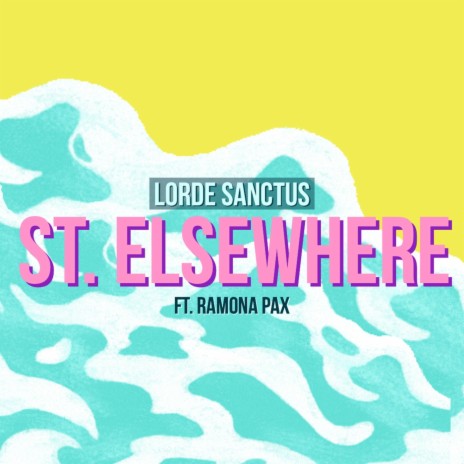 St. Elsewhere (feat. Ramona Pax) cover art