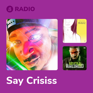 Say Crisiss Radio