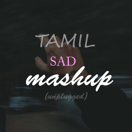 Sad Mashup Tamil (Unplugged) cover art