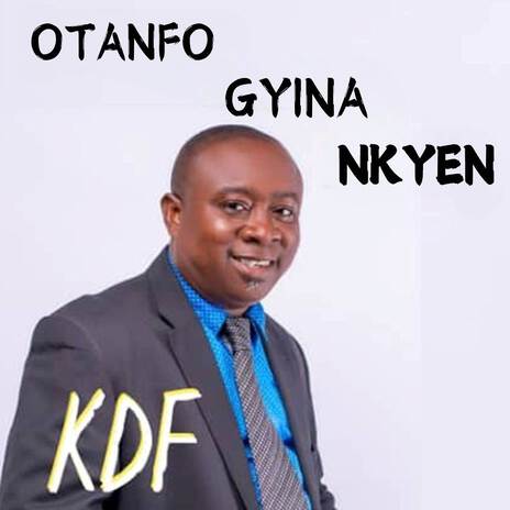 OTANFO GYINA NKYEN cover art