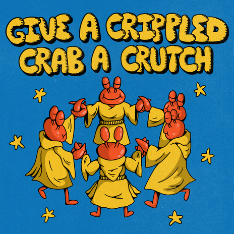 Give a Crippled Crab a Crutch cover art