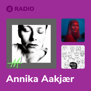 Annika Aakjær Radio