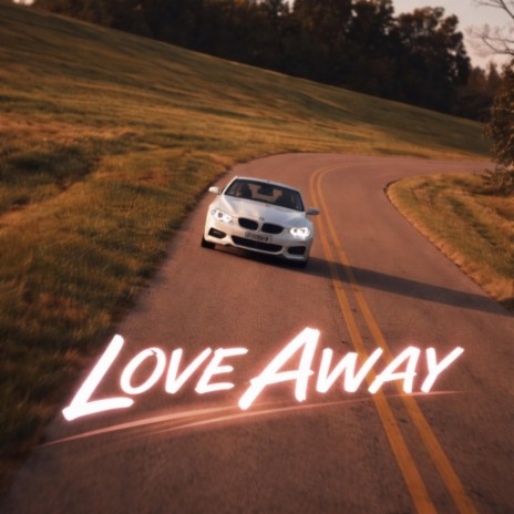 Love Away