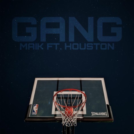 Gang ft. Houston