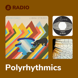 Polyrhythmics Radio