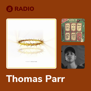 Thomas Parr Radio