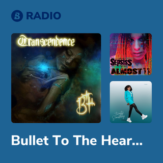 Bullet To The Heart Radio