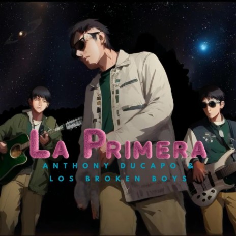 La Primera ft. Los Broken Boys