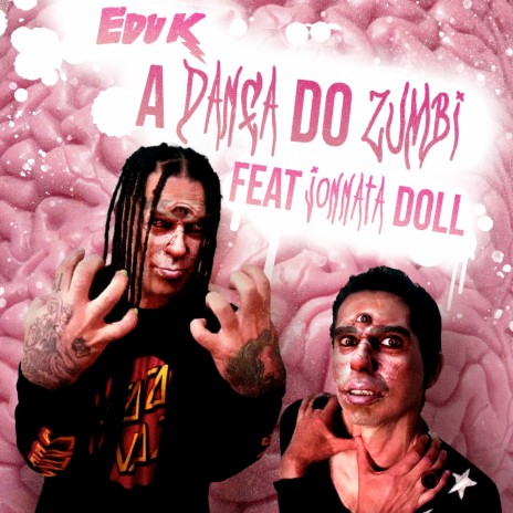 A Dança do Zumbi ft. Jonnata Doll e os Garotos Solventes cover art