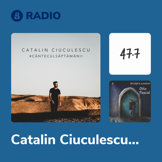 Catalin Ciuculescu Radio